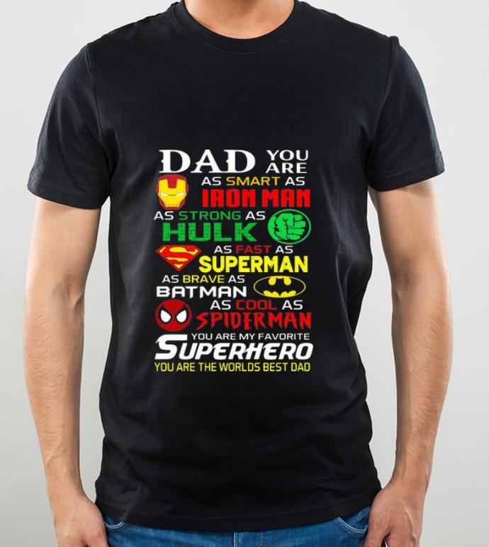 Great Dad You Are My Favorite Superhero Iron Man Batman Spiderman shirt