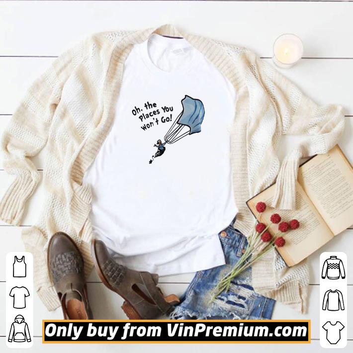 Original Nurse Mask oh the places you won’t go shirt 6 Original Nurse Mask oh the places you won’t go shirt