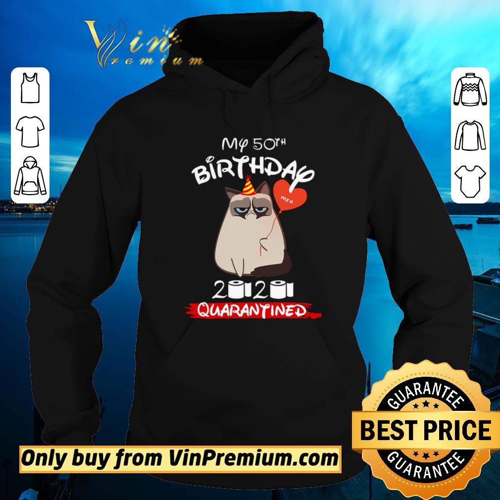 Pretty Cat My 50th Birthday 2020 Quaranantined Coronavirus shirt 6 Pretty Cat My 50th Birthday 2020 Quaranantined Coronavirus shirt