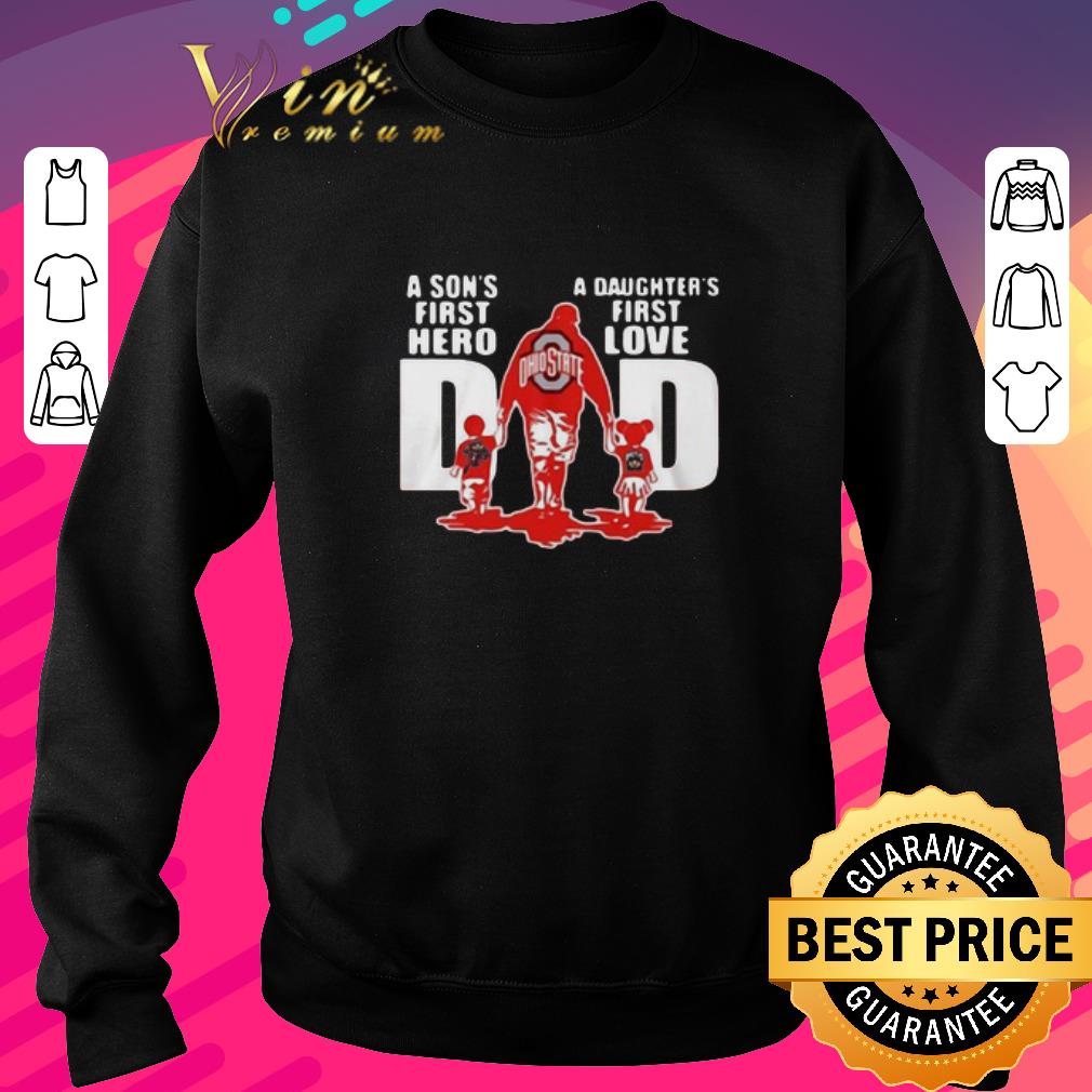Pretty A Son’s First Hero A Daughter’s First Love Dad Ohio State Buckeyes shirt
