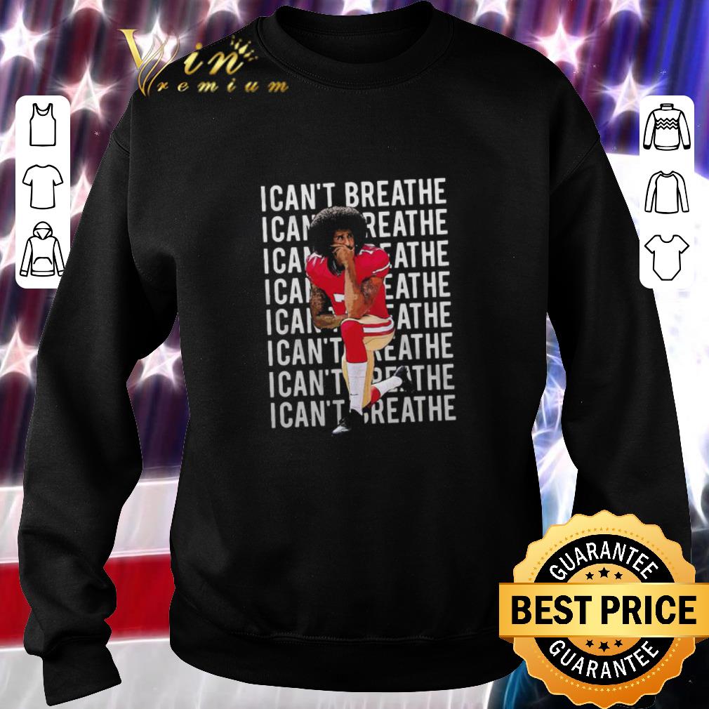 Nice Colin Kaepernick Take A Knee I Can’t Breathe Justice For George shirt 6 Nice Colin Kaepernick Take A Knee I Can’t Breathe Justice For George shirt