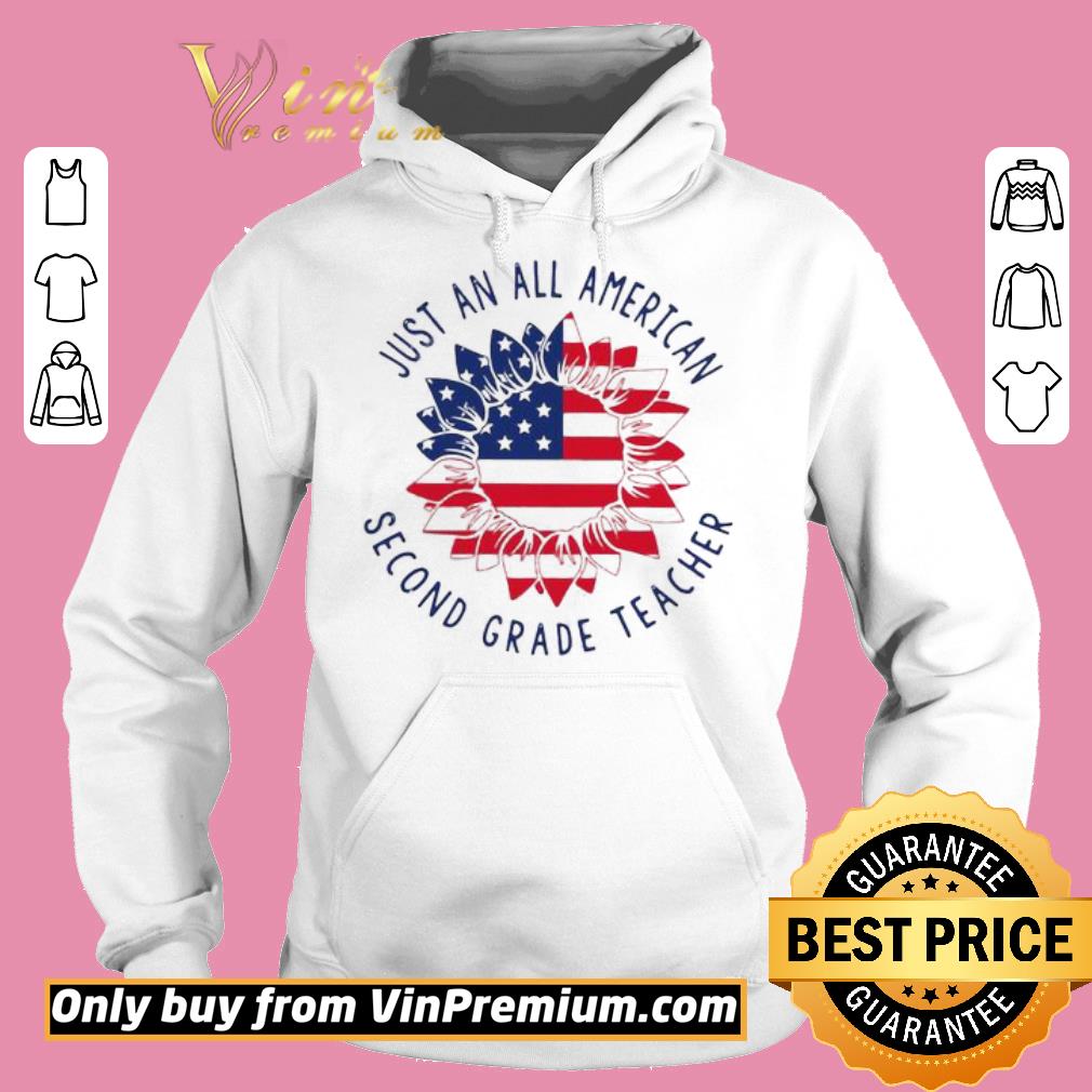 Pretty Just An All American Second Grade Teacher shirt
