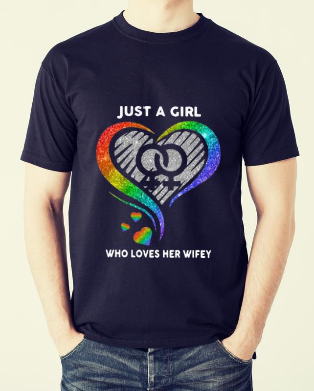 Hot Just A Girl Who Loves Her Wifey LGBT Heart shirt 2 Hot Just A Girl Who Loves Her Wifey LGBT Heart shirt 2