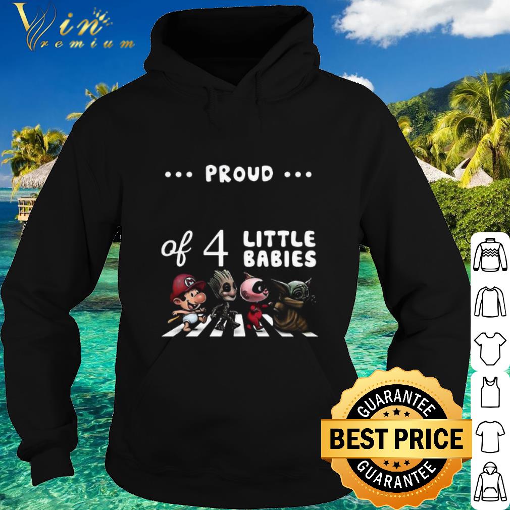 Pretty Proud Of 4 Little Babies Super Mario Baby Groot Jack-Jack Parr Baby Yoda shirt