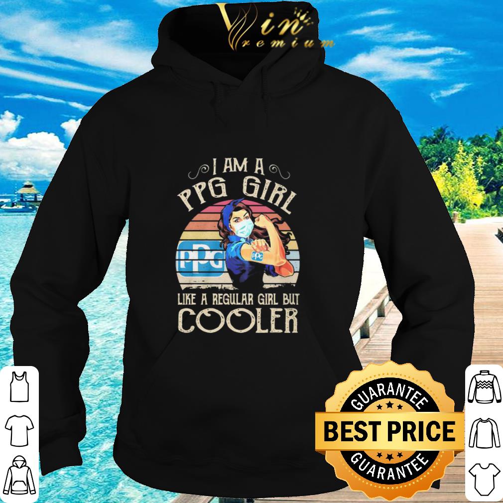 Pretty Vintage Strong Girl I Am A Ppg Girl Like A Regular Girl But Cooler Coronavirus shirt 6 Pretty Vintage Strong Girl I Am A Ppg Girl Like A Regular Girl But Cooler Coronavirus shirt