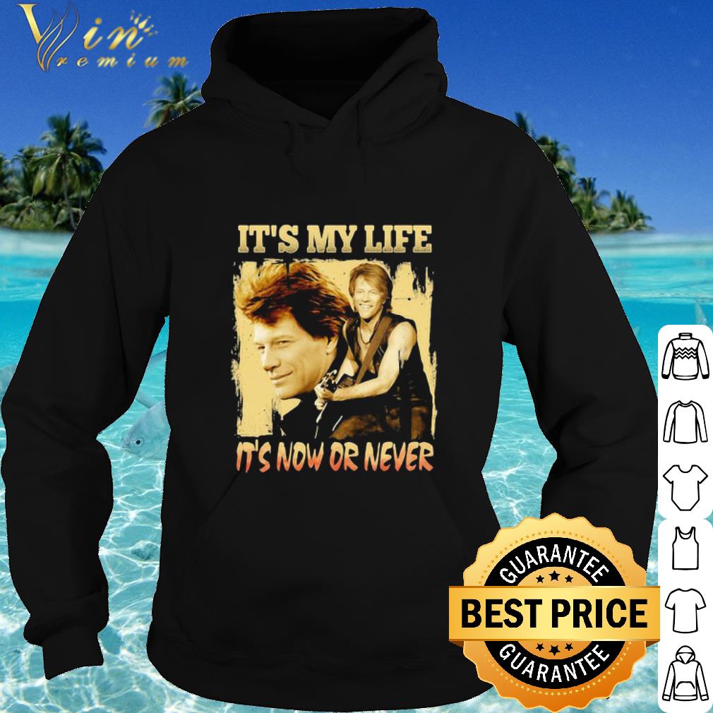 Official Jon Bon Jovi It’s My Life It’s Now Or Never shirt