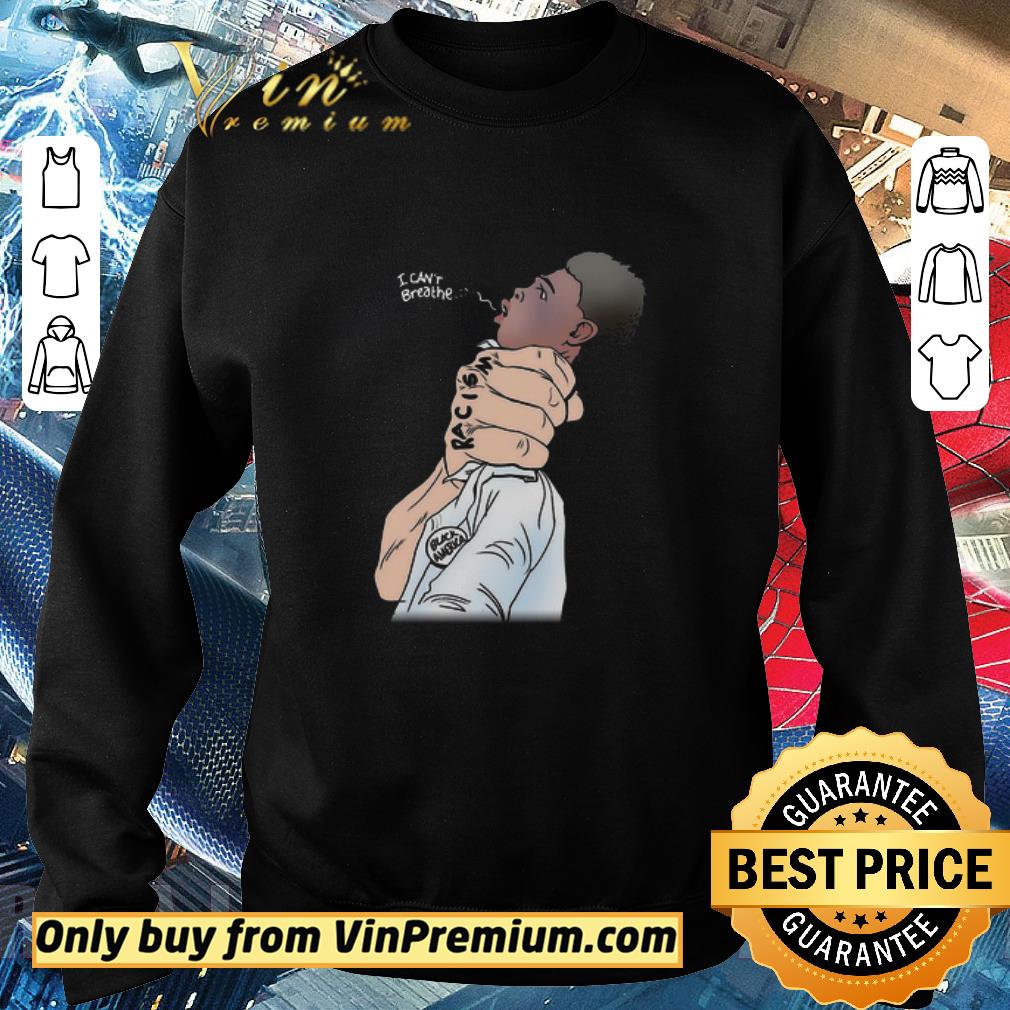 Top I Can’t Breathe Racism Black America shirt