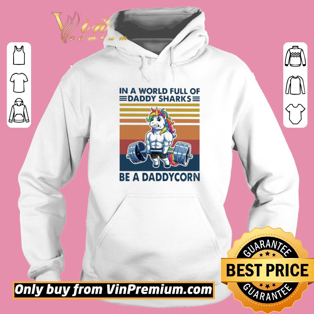 Pretty Vintage In A World Full Of Daddy Sharks Be A Daddycorn shirt 6 Pretty Vintage In A World Full Of Daddy Sharks Be A Daddycorn shirt