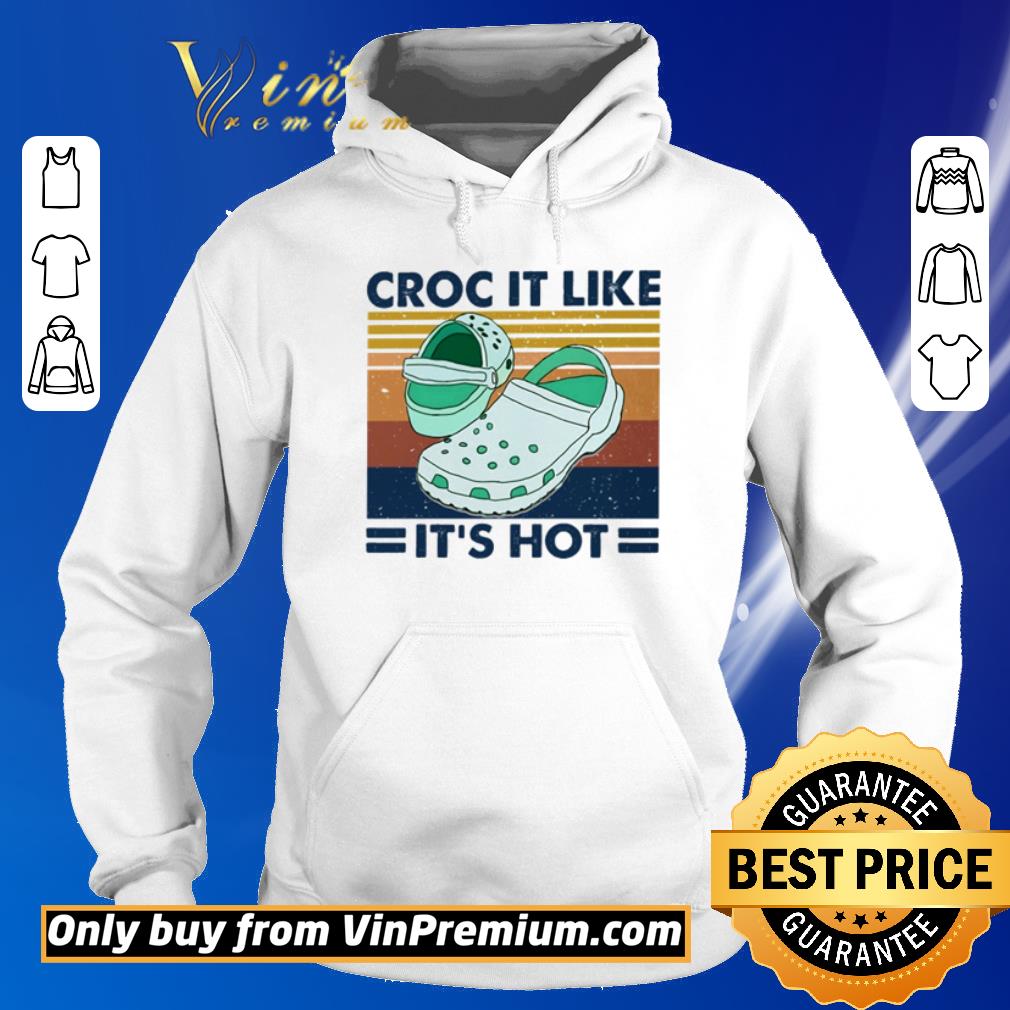 Pretty Vintage Croc it like it’s hot shirt 6 Pretty Vintage Croc it like it’s hot shirt