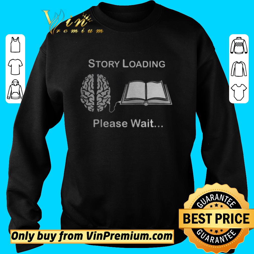 Pretty Story loading please wait reading book brain shirt
