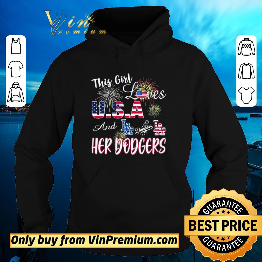 Hot This Girl Loves Usa And Los Angeles Dodgers Los Angeles Her Dodgers 4th Of July shirt 6 Hot This Girl Loves Usa And Los Angeles Dodgers Los Angeles Her Dodgers 4th Of July shirt