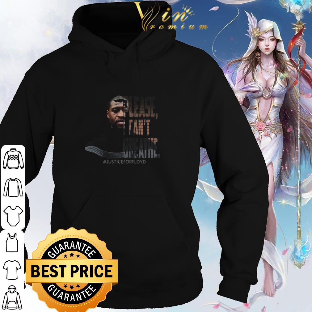 Premium RIP George Floyd Please I Can’t Breathe Justice For Floyd shirt