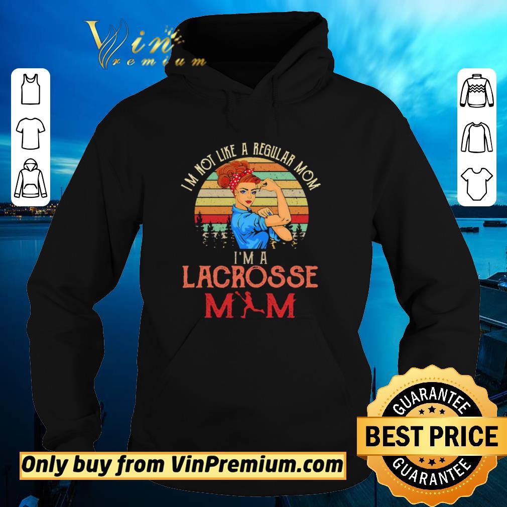 Pretty Im not like a regular mom I’m a lacrosses mom strong woman vintage retro shirt 6 Pretty Im not like a regular mom I’m a lacrosses mom strong woman vintage retro shirt