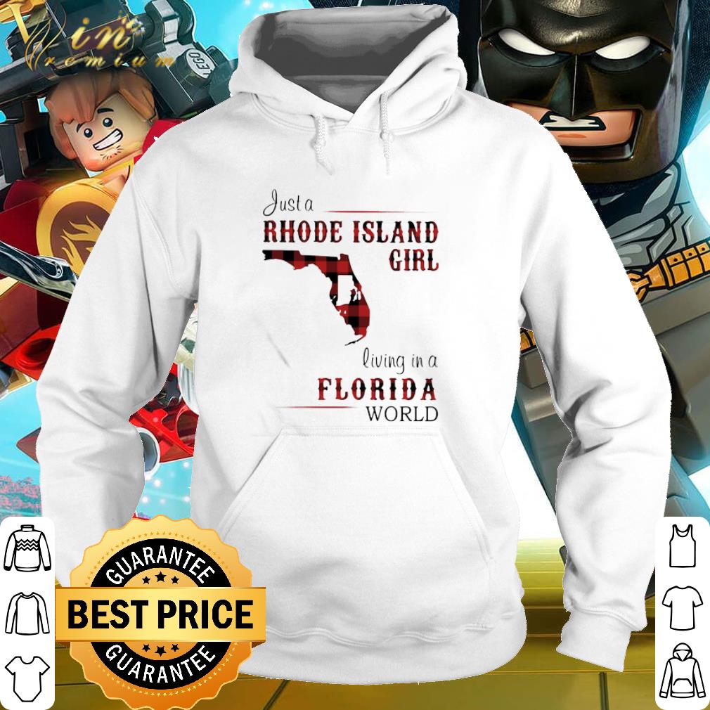 Original Just A Rhode Island Girl Living In A Florida World shirt