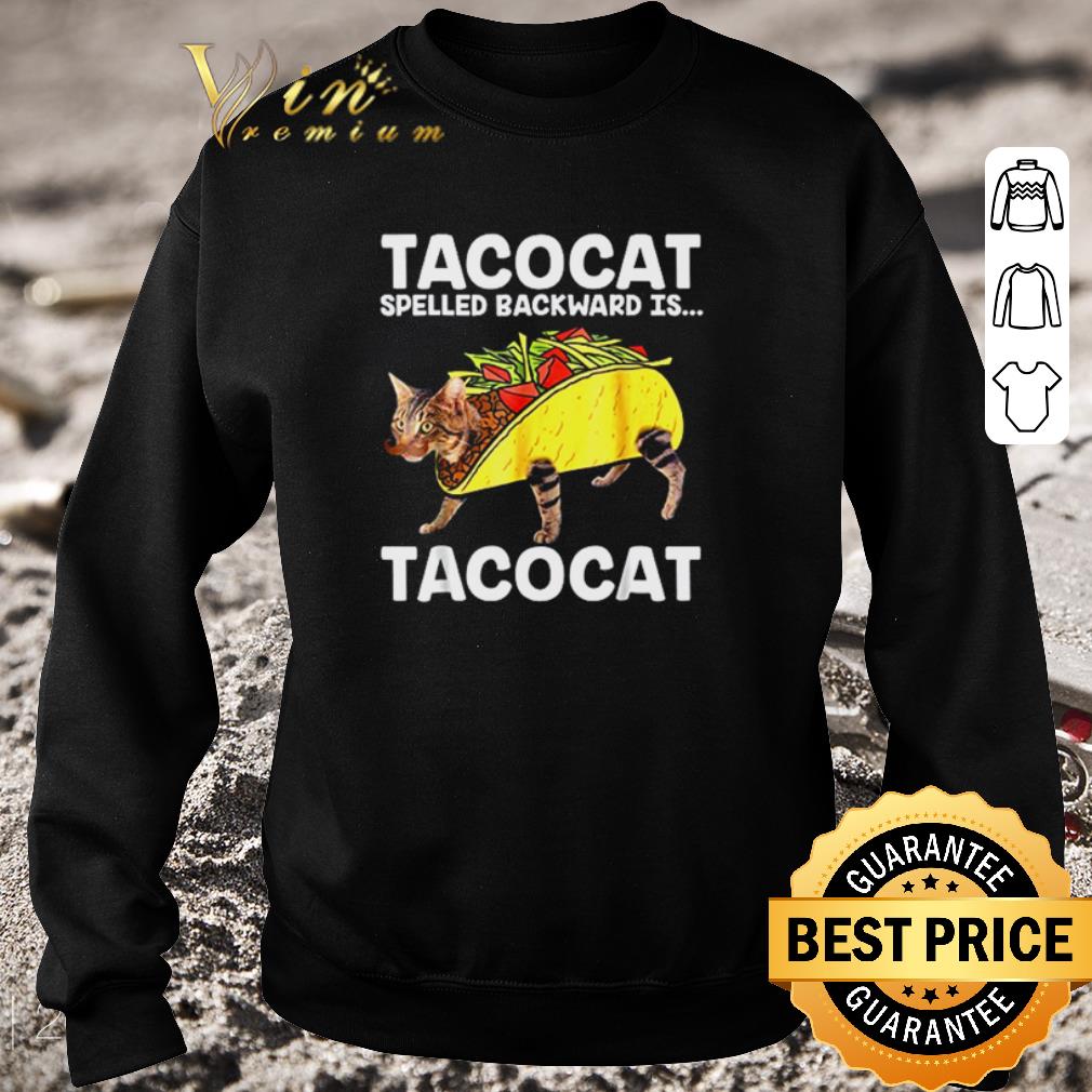 Nice Tacocat spelled backward is Tacocat cat mashup Tacos shirt 6 Nice Tacocat spelled backward is Tacocat cat mashup Tacos shirt