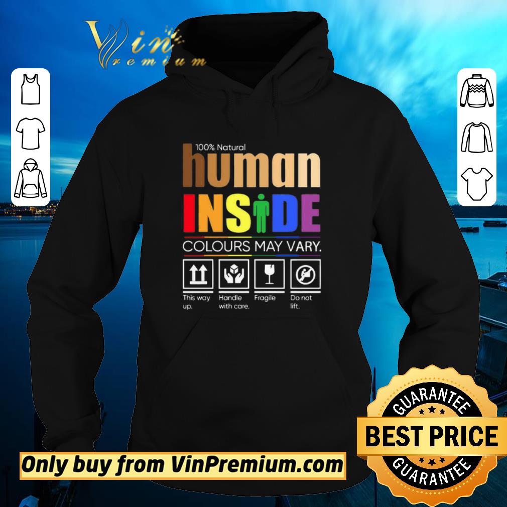 Hot 100% Natural Human Inside Colours May Vary This Way Up Handle With Care Fragile Do Not Lift shirt 6 Hot 100% Natural Human Inside Colours May Vary This Way Up Handle With Care Fragile Do Not Lift shirt