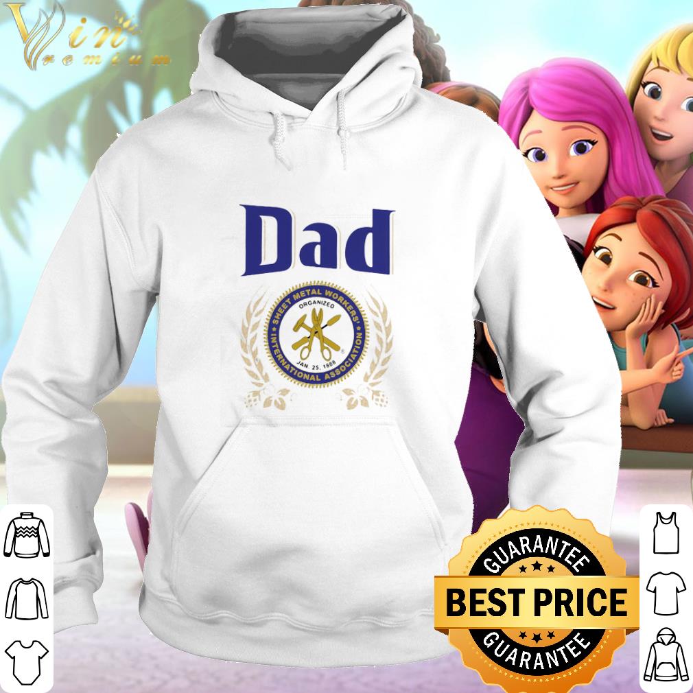 Best Dad Sheet Metal Workers International Association Father's Day.png 6 Best Dad Sheet Metal Workers International Association Father's Day.png