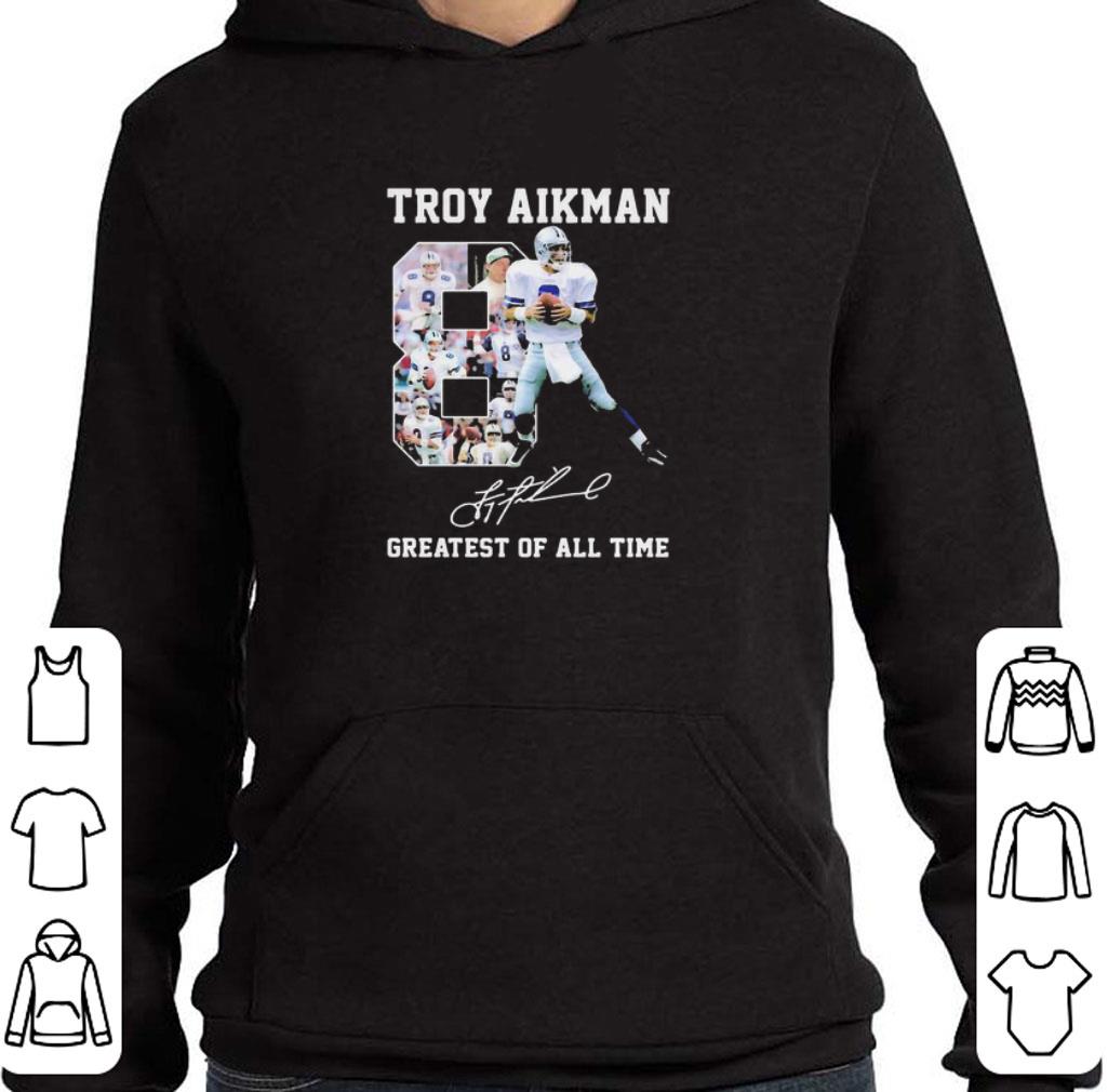 Awesome 8 Troy Aikman Dallas Cowboys Signature Greatest Of All Time shirt 6 Awesome 8 Troy Aikman Dallas Cowboys Signature Greatest Of All Time shirt