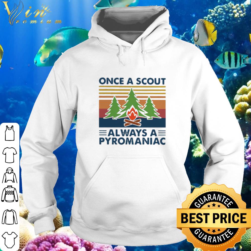 Cool Vintage Once A Scout Always A Pyromaniac Hiking shirt