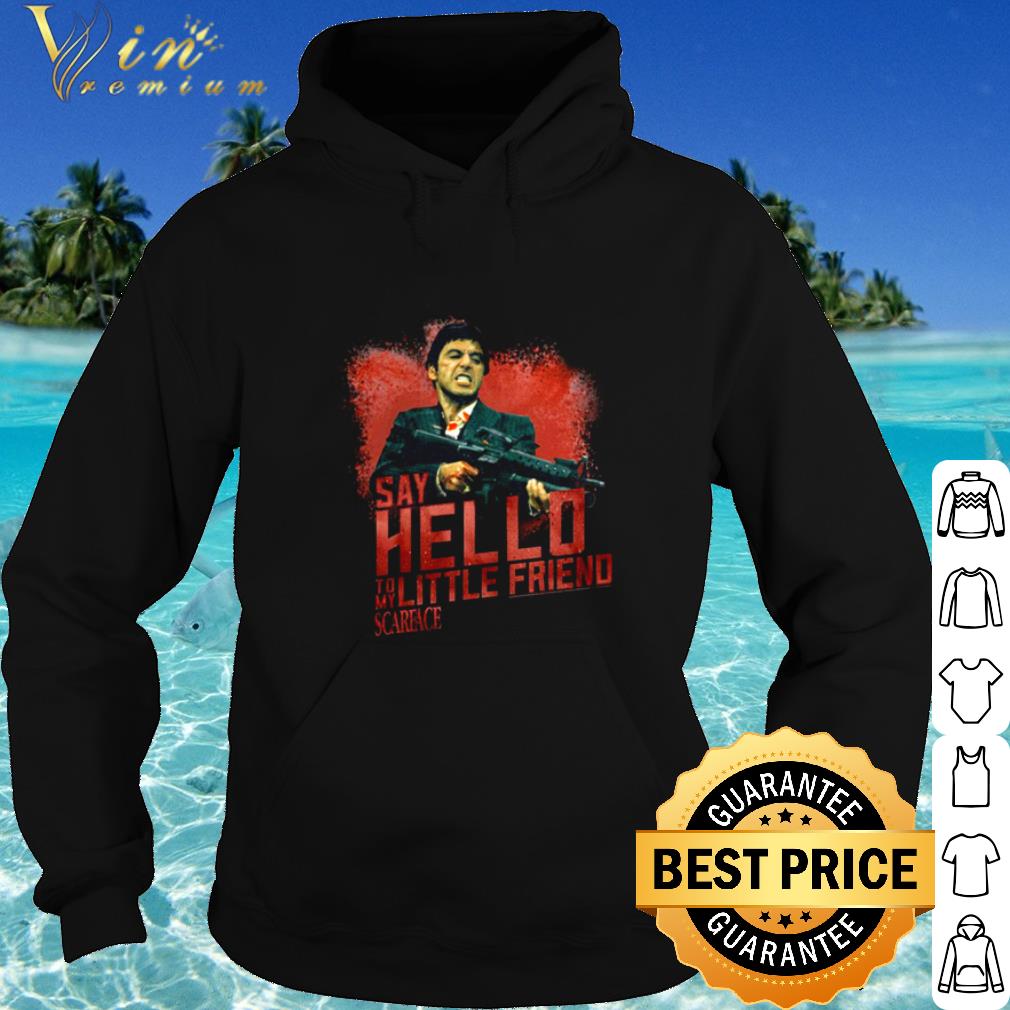 Top Say hello to my little friend Scarface shirt 6 Top Say hello to my little friend Scarface shirt