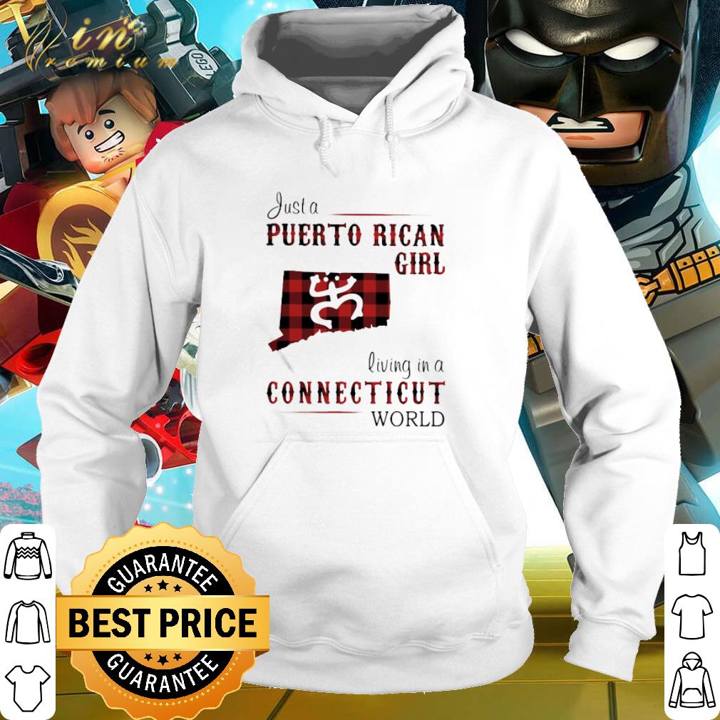 Cool Just A Puerto Rican Girl Living In A Connecticut World Map shirt 6 Cool Just A Puerto Rican Girl Living In A Connecticut World Map shirt