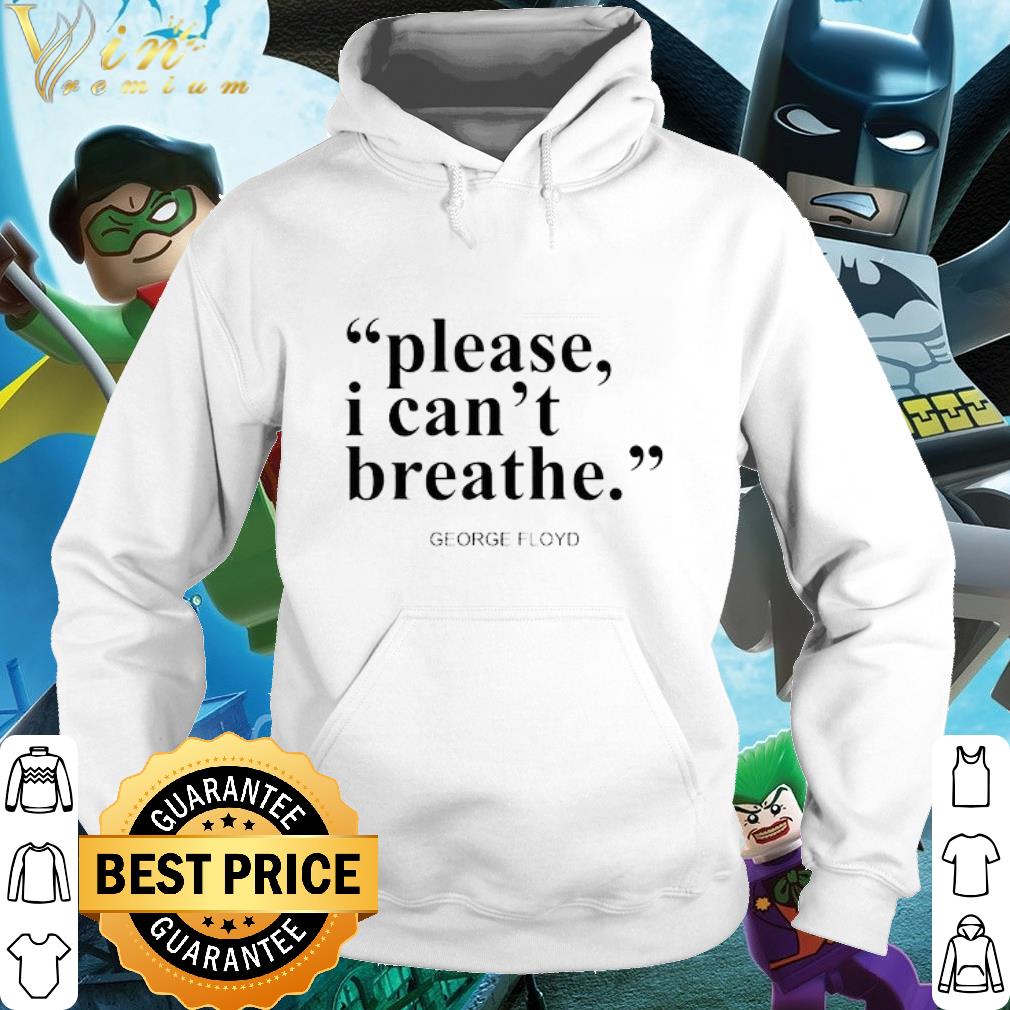 Cool Please I can’t Breathe George Floyd shirt