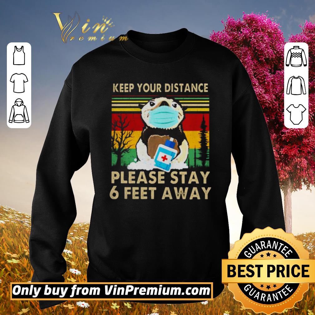 Hot Otter Keep your distance please stay 6 feet away vintage shirt