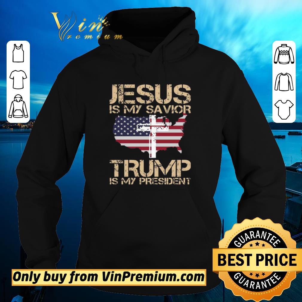 Hot Jesus Is My Savior Trump Is My President American Flag map shirt