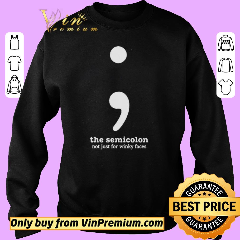 Hot The semicolon not just for winky faces shirt 6 Hot The semicolon not just for winky faces shirt