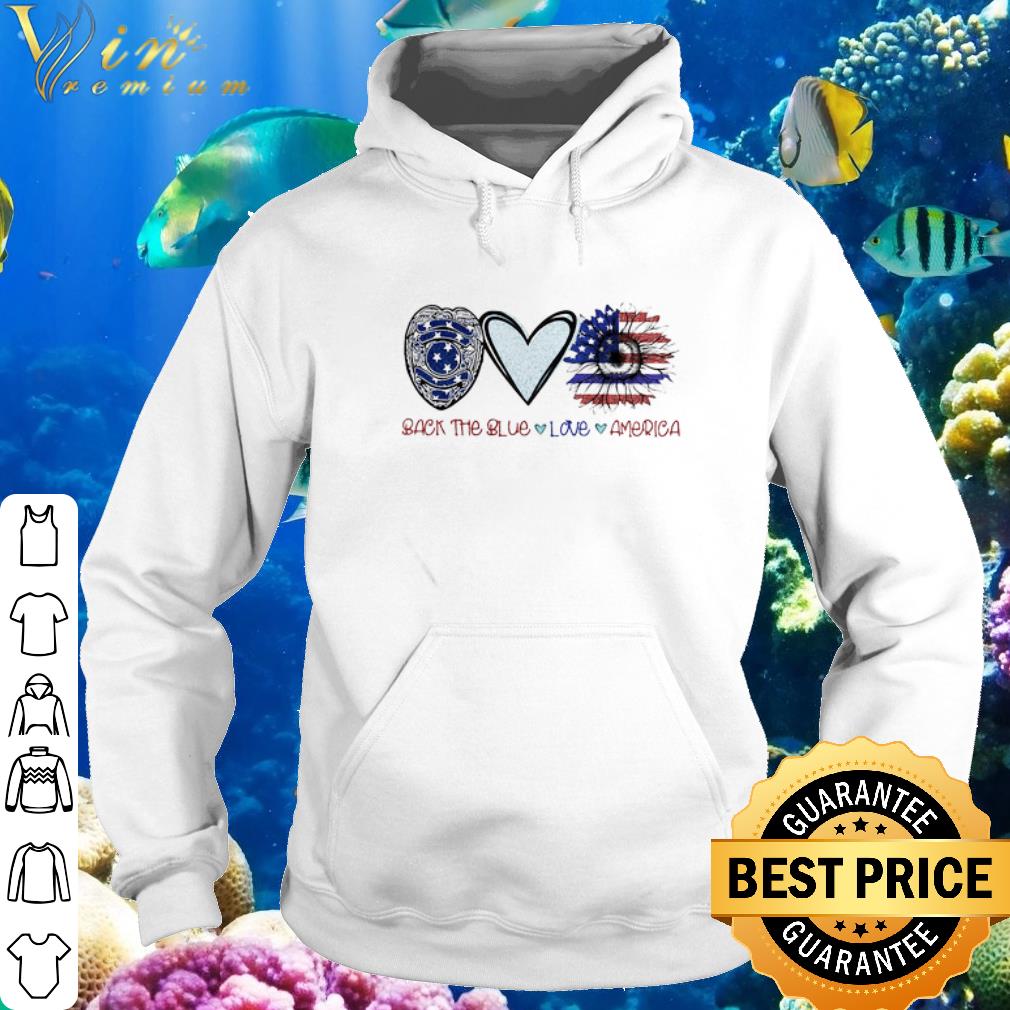 Nice Back The Blue Police Love Sunflower American Flag shirt 6 Nice Back The Blue Police Love Sunflower American Flag shirt