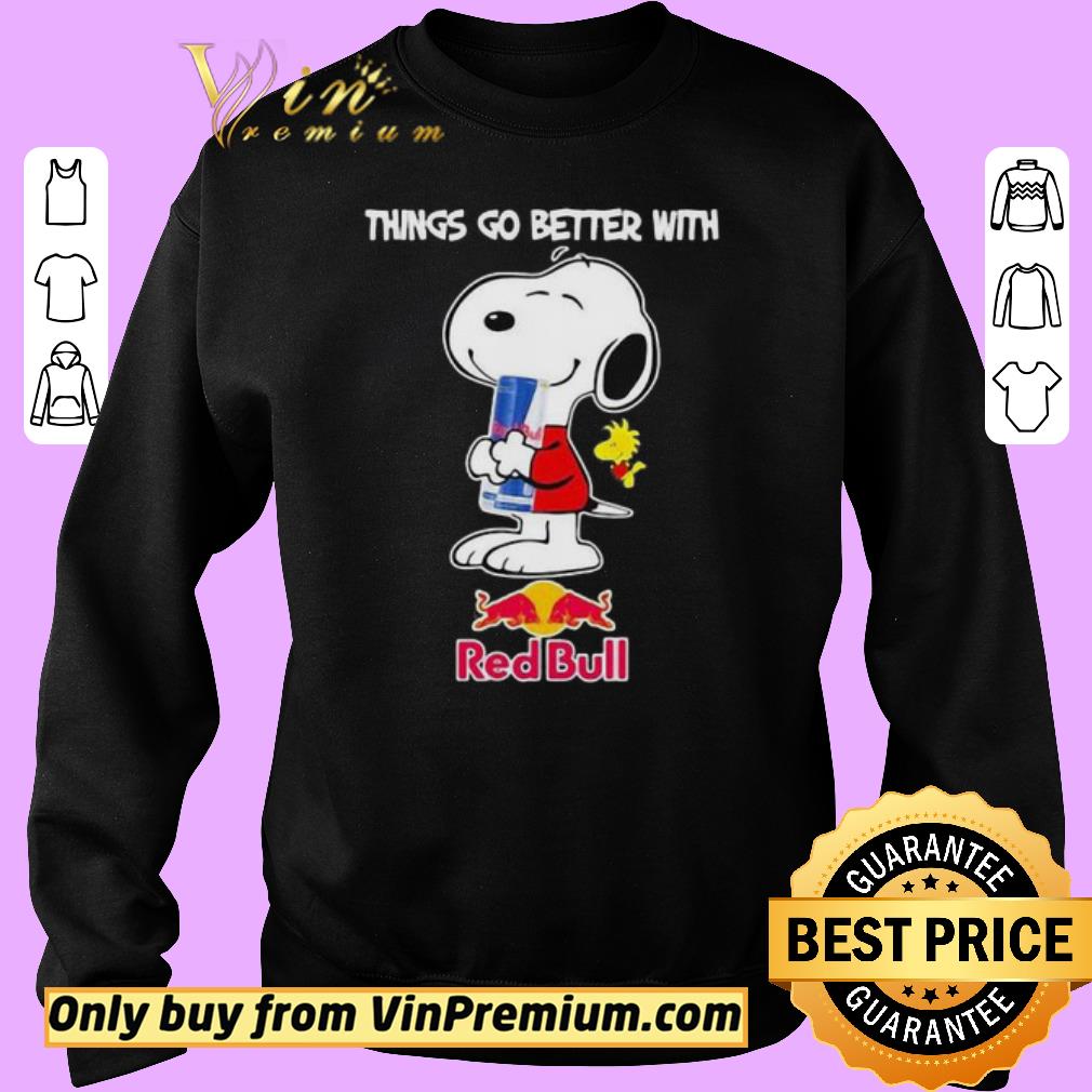 Pretty Snoopy and woodstock things go better with red bull shirt