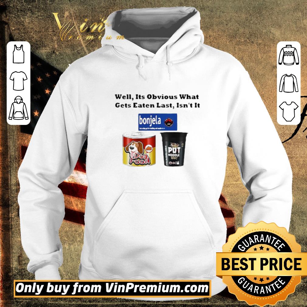 Awesome Well It’s Obvious What Gets Eaten Last Isn’t It shirt