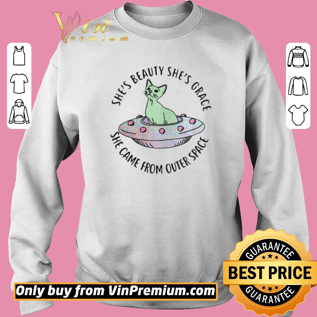 Hot Alien Cat Shes Beauty Shes Grace She Came From Outer Space shirt 3 Hot Alien Cat Shes Beauty Shes Grace She Came From Outer Space shirt 3
