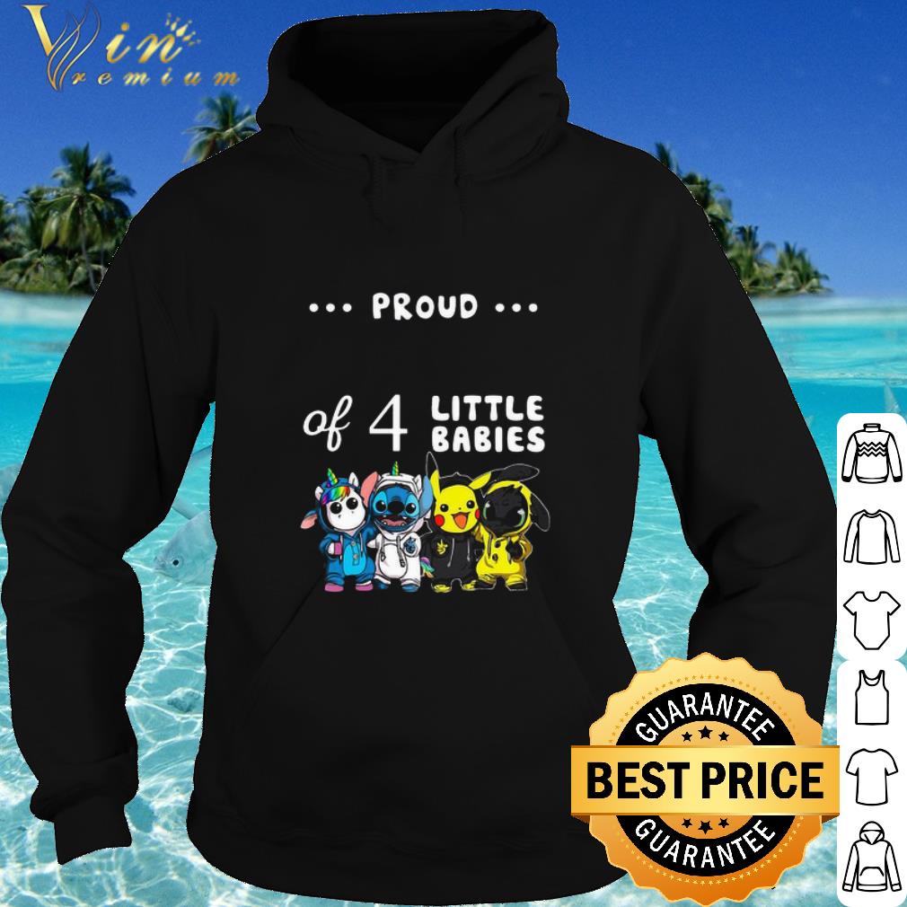 Best Proud Of 4 Little Babies Baby Unicorn Stitch Pikachu And Toothless shirt 6 Best Proud Of 4 Little Babies Baby Unicorn Stitch Pikachu And Toothless shirt