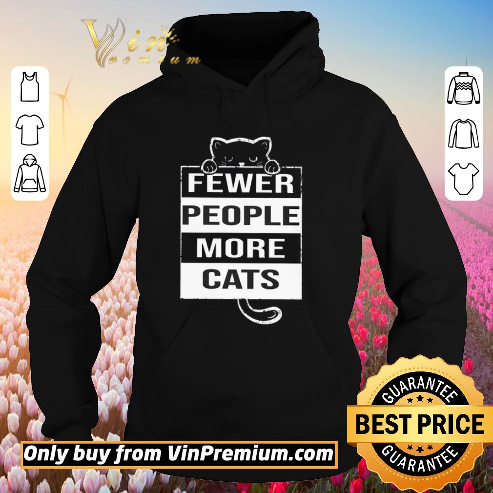 Awesome Fewer People More Cats shirt 6 Awesome Fewer People More Cats shirt