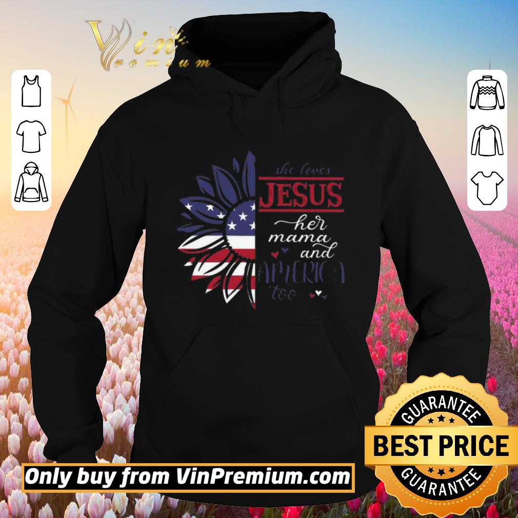 Pretty Sunflower American Flag He Loves Jesus Her Mama And America Too shirt
