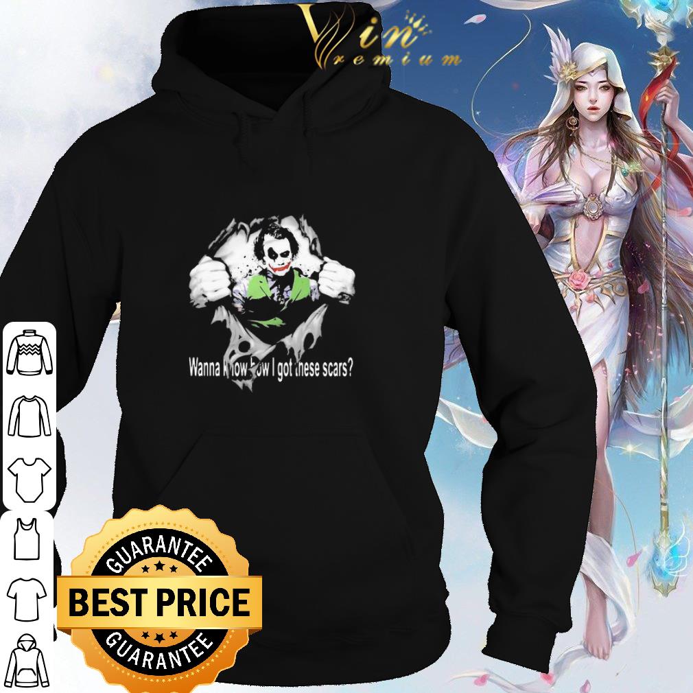 Official Joker Insides Me Wanna Know How I Got These Scars shirt 6 Official Joker Insides Me Wanna Know How I Got These Scars shirt