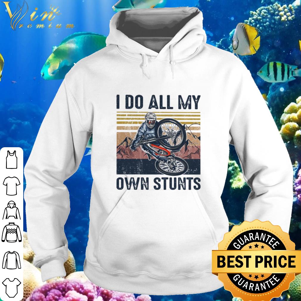 Best Vintage Mountain biking I Do All My Own Stunts shirt 6 Best Vintage Mountain biking I Do All My Own Stunts shirt