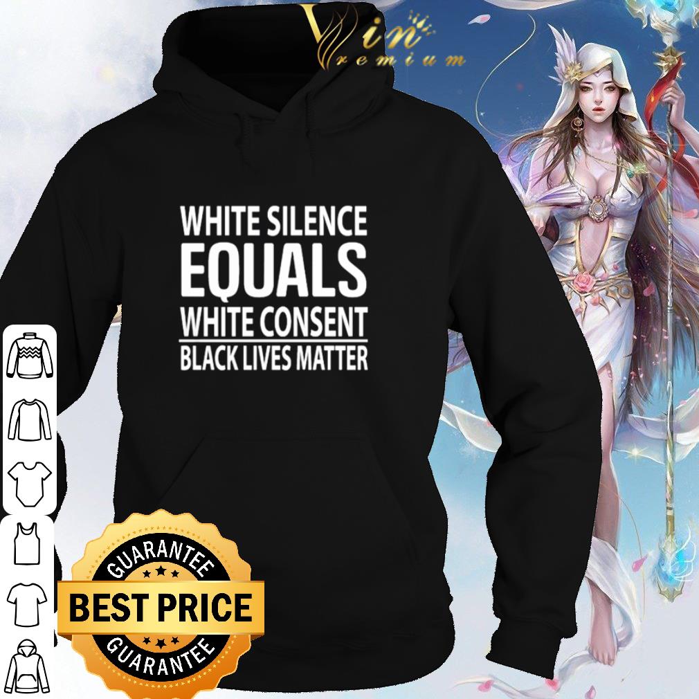 Official White Silence Equals White Consent Black Lives Matter George Floyd shirt
