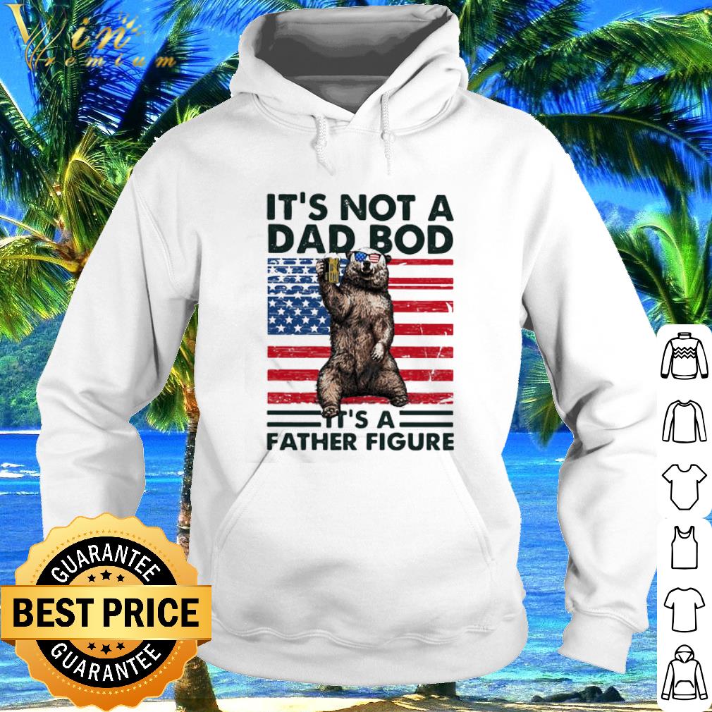 Top It’s Not A Dad Bod It’s A Father Figure Bear Beer American Flag shirt 6 Top It’s Not A Dad Bod It’s A Father Figure Bear Beer American Flag shirt