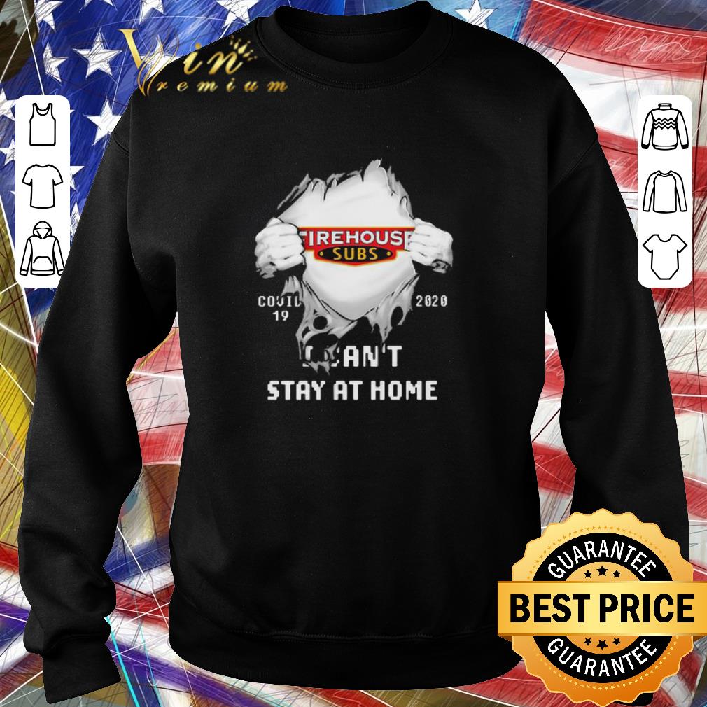 Official Firehouse Subs Inside Me Covid-19 2020 I Can’t Stay At Home shirt