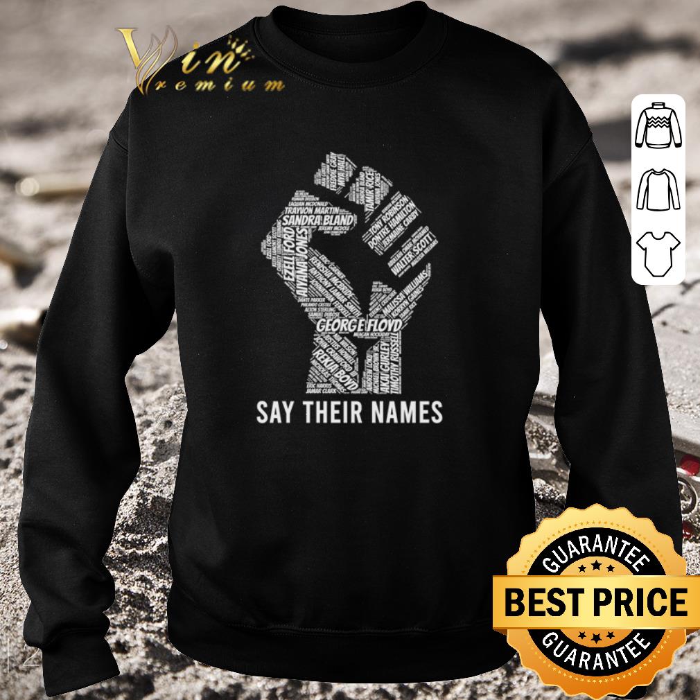 Hot George Floyd Black Lives Matter Say Their Names shirt 6 Hot George Floyd Black Lives Matter Say Their Names shirt