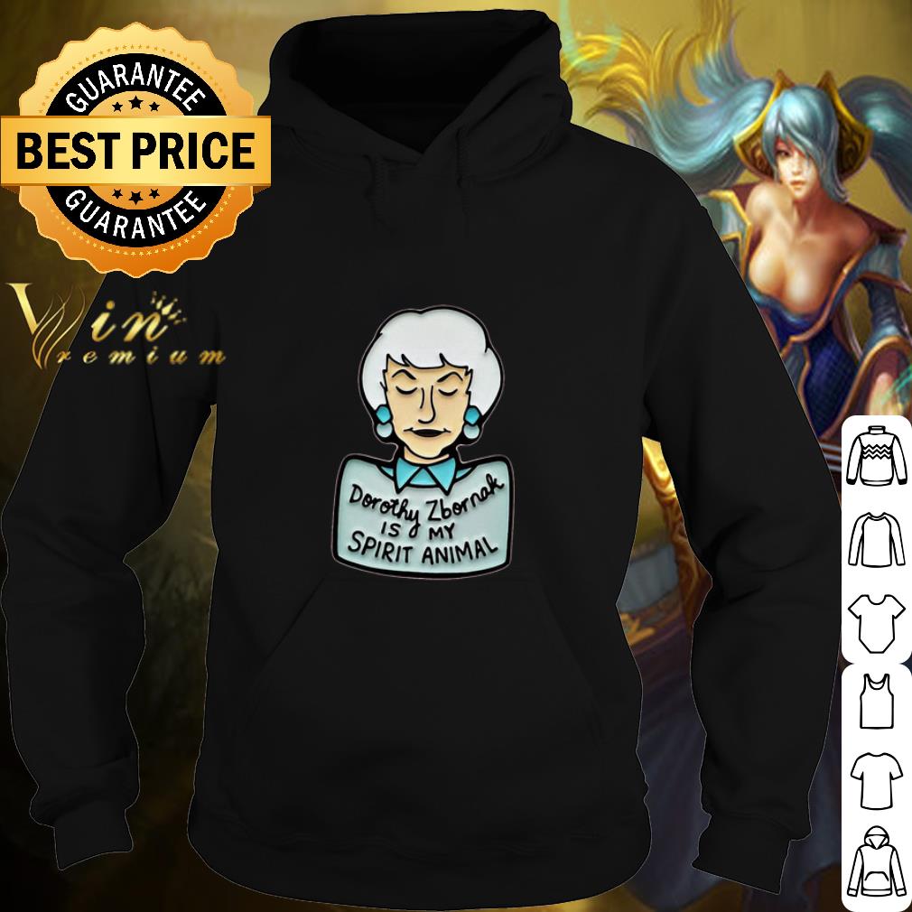 Nice Dorothy Zbornak Is My Spirit Animal The Golden Girls shirt 6 Nice Dorothy Zbornak Is My Spirit Animal The Golden Girls shirt