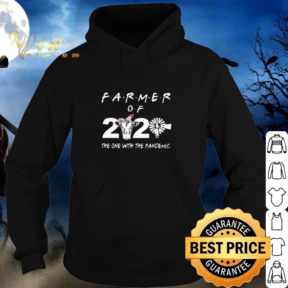 Original Cow Farmer Of 2020 The One With The Pandemic shirt