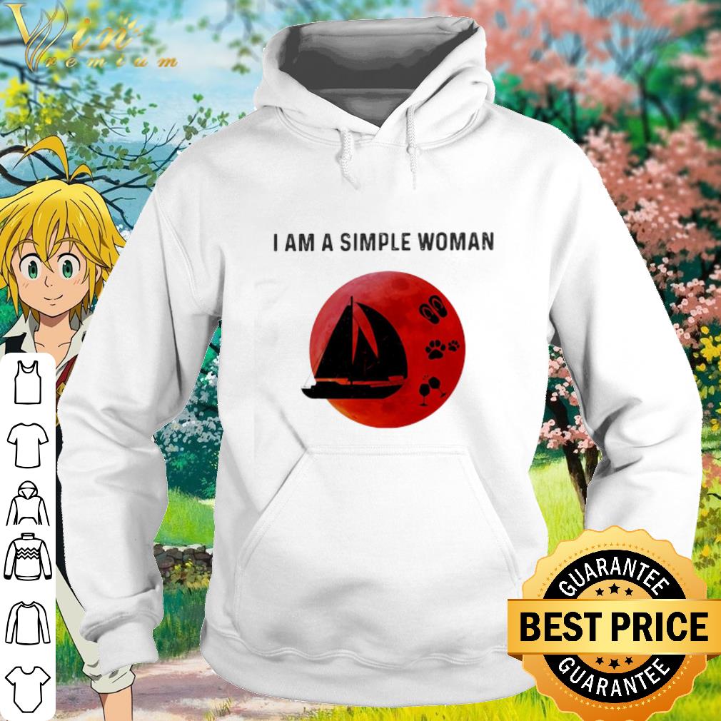 Cool I Am A Simple Woman Sailing Paw Wine Sunset shirt 6 Cool I Am A Simple Woman Sailing Paw Wine Sunset shirt