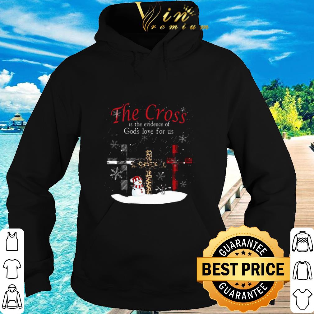 Cool The Cross Is The Evidence Of God’s Love For Us Christmas Season shirt 6 Cool The Cross Is The Evidence Of God’s Love For Us Christmas Season shirt