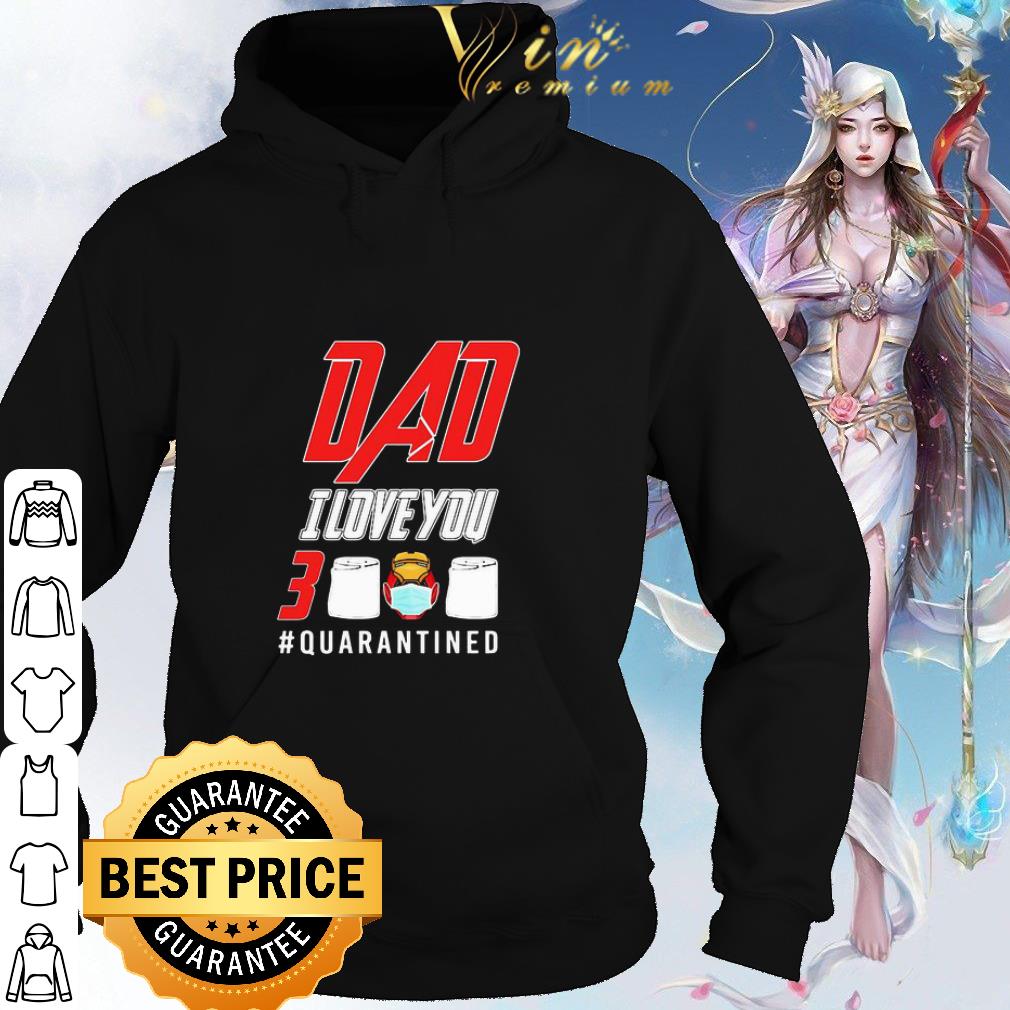 Cool Dad I Love You 3000 Quarantined Toilet Paper Coronavirus shirt