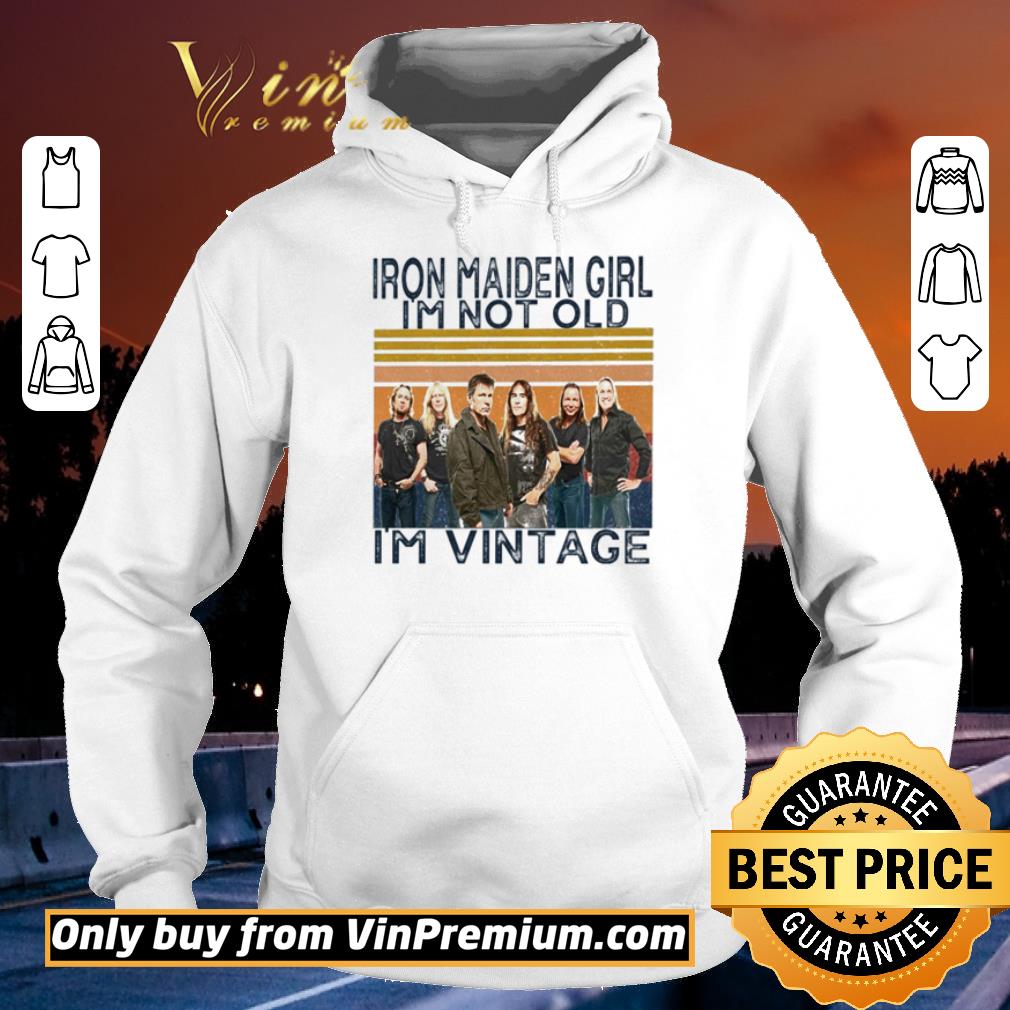 Hot Iron Maiden Girl I’m not old I’m vintage shirt