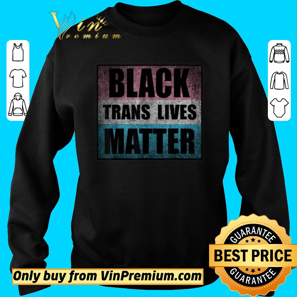Pretty Black Trans Lives Matter shirt