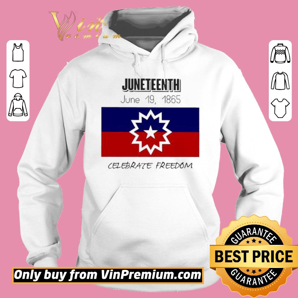 Hot Juneteenth June 19, 1865 Celebrate freedom shirt